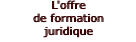 L'offre de formation juridique