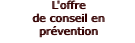 L'offre de conseil en prvention