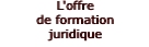 L'offre de formation juridique