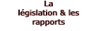 La lgislation & les rapports