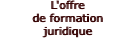 L'offre de formation juridique