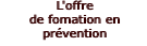 L'offre de fomation en prvention